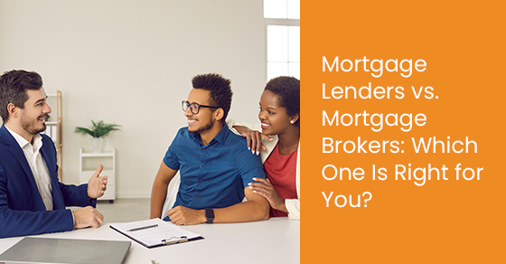 Mortgage lenders vs. Mortgage brokers: Which one is right for you?