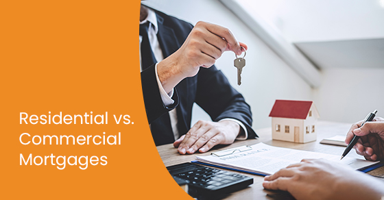 Residential vs. Commercial mortgages